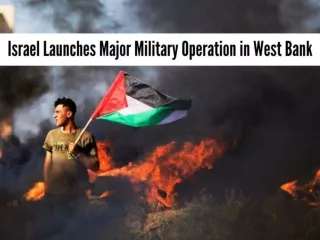 Israeli troops and drones hit Jenin in major West Bank operation