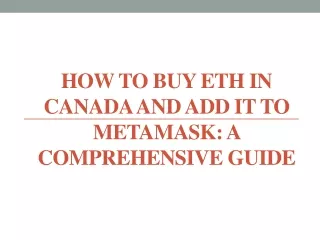How to Buy ETH in Canada and Add it to MetaMask - A Comprehensive Guide