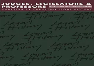 Download Judges, Legislators and Professors: Chapters in European Legal History