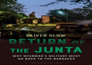 Download Return of the Junta: Why Myanmar’s Military Must Go Back to the Barrack