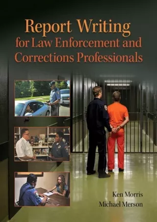 Pdf Ebook Report Writing for Law Enforcement and Corrections Professionals -- Revel