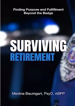 Read online  Surviving Retirement: Finding Purpose and Fulfillment Beyond the Badge
