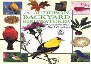 get [PDF] Download The Audubon Backyard Birdwatcher: Birdfeeders and Bird Garden