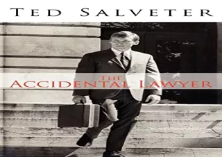 GET (️PDF️) DOWNLOAD The Accidental Lawyer: The Life and Times of Ted Salveter III
