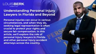 Understanding Personal Injury Lawyers in Florida and Beyond.pptx