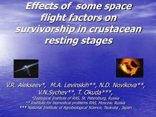 Effects of  some space flight factors on survivorship in crustacean resting stages