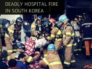 Deadly hospital fire in South Korea
