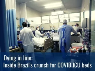 Dying in line: Inside Brazil's crunch for COVID ICU beds