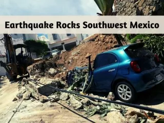 Earthquake rocks southwest Mexico