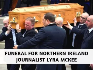 Funeral for Northern Ireland journalist Lyra McKee