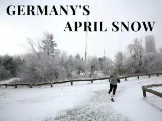 Germany's April snow