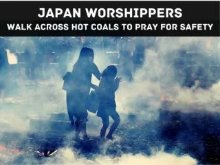 Japan worshippers walk across hot coals to pray for safety