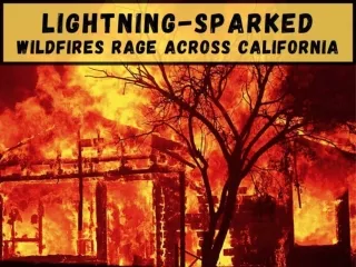 Lightning-sparked fires rage across California
