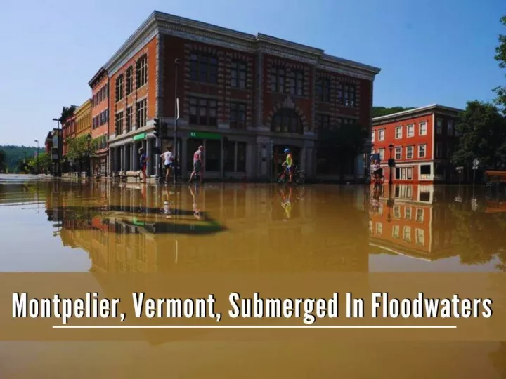 montpelier vermont submerged in floodwaters