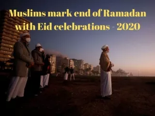 Muslims mark end of Ramadan with Eid celebrations