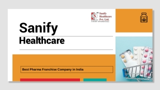 Choose the Best Pharma Franchise Company in India - Sanify Healthcare
