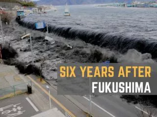 Six years after Fukushima
