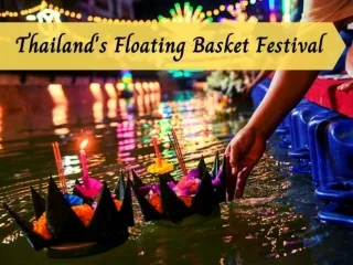 Thailand's floating basket festival