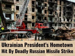 Ukrainian president's hometown hit by deadly Russian missile strike